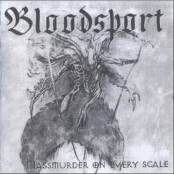 Bloodsport (NL) : Massmurder on Every Scale